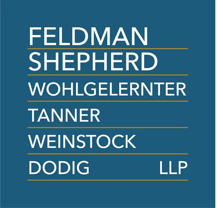 Feldman Shepherd Wohlgelernter Tanner Weinstock Dodig LLP 5