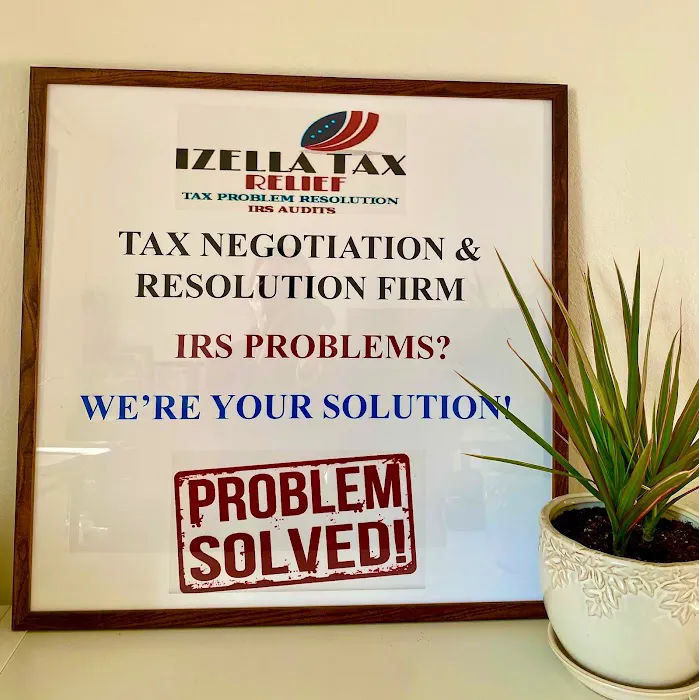 IZELLA TAX RELIEF - Tax Consulting I Tax Attorney & IRS Agent I Tax Relief Settlement I San Francisco & Daly City, CA 5