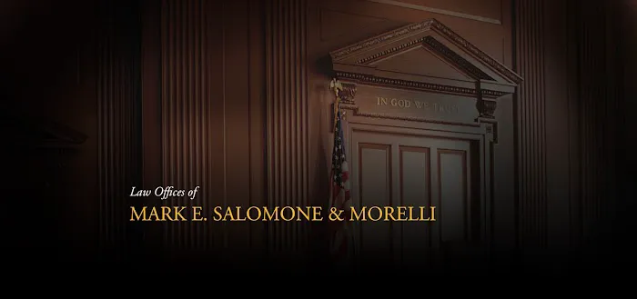 Law Offices of Mark E. Salomone & Morelli 5