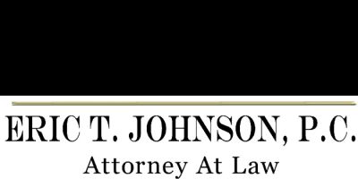 Eric T. Johnson, P. C. Attorney At Law