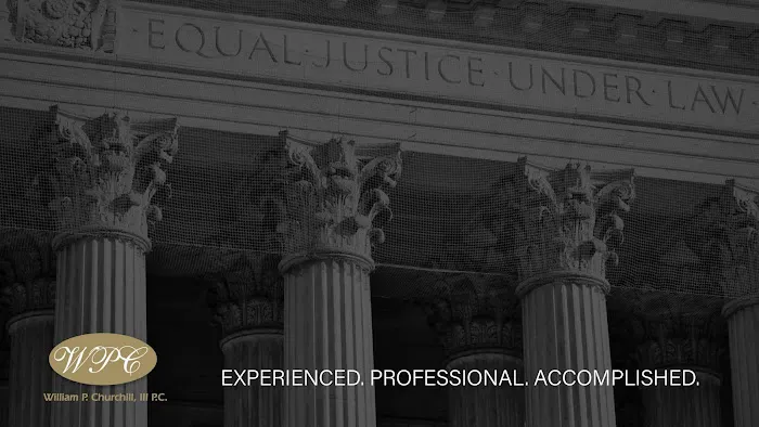 William P. Churchill, III P.C. Attorney at Law 5