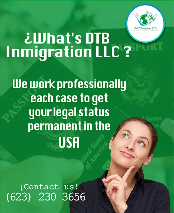 DTB Inmigrante - Servicios de Inmigración en Phoenix Az. 5