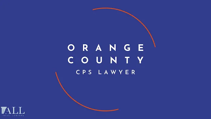 Costa Mesa CPS Lawyer 5