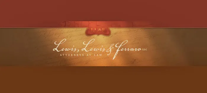 Lewis, Lewis & Ferraro, LLC 4