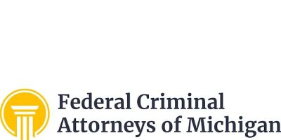 Federal Criminal Attorneys of Michigan