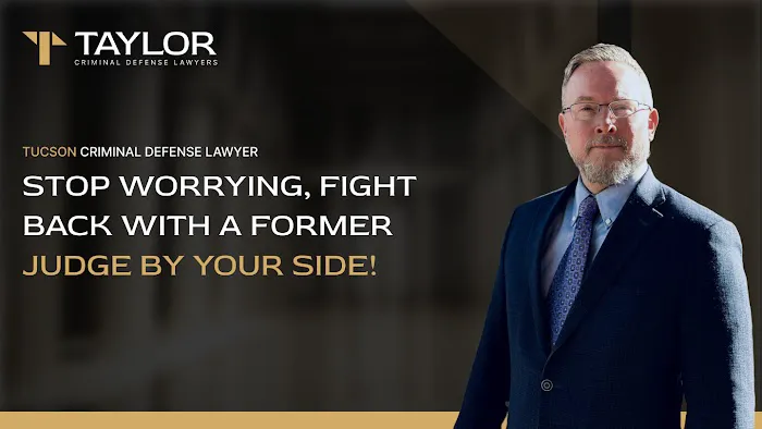 Tucson Taylor Criminal Defense Lawyers 5